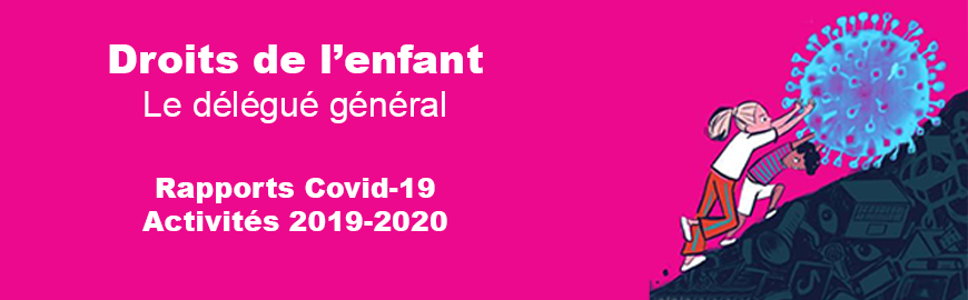 Couverture des rapports Covid 19 et annuel 2019-2020 du Délégué général aux droits de l'enfant