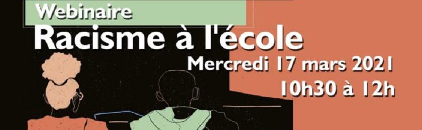 La Ligue de l'Enseignement et de l'Education permanente organise un webinaire sur le racisme à l'école le mercredi 17 mars de 10h30 à 12h