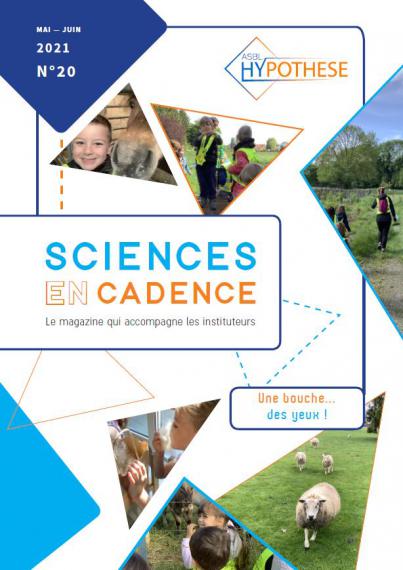 Le bimestriel Science en cadence de l'ASBL Hypothèse s’adresse aux enseignant-e-s du fondamental et offre des ressources pour réaliser des activités scientifiques avec les élèves.