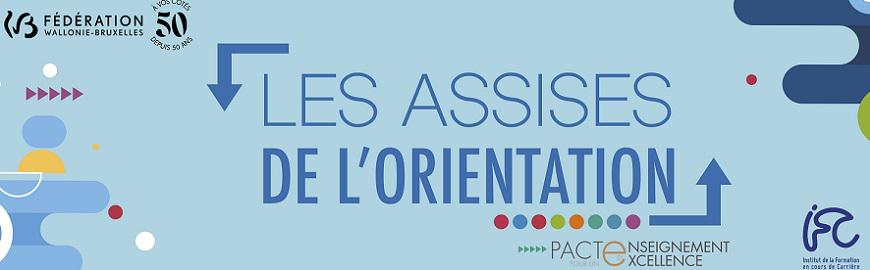 Les Assises de l'orientation ont eu lieu le 25 novembre 2021.