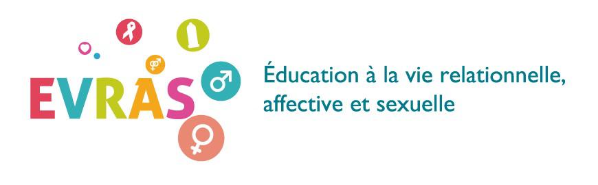 L'EVRAS, c'est l'éducation à la vie relationnelle, affective et sexuelle.