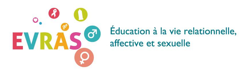 L'EVRAS, c'est l'éducation à la vie relationnelle, affective et sexuelle.